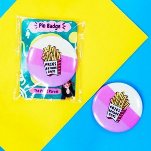 Fries Before Guys – Pin Badge