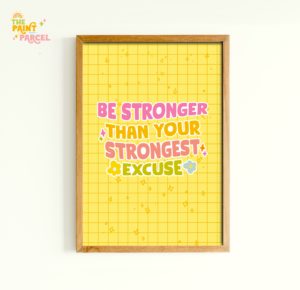 Be Stronger - Art Print