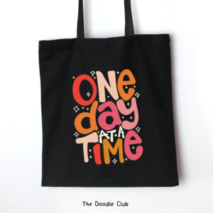 One Day At A Time Black Tote Bag